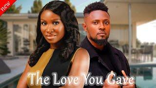 THE LOVE YOU GAVE - Maurice Sam and Sonia Uche New Comedy Nollywood Movie 2024