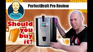 Should you buy a PerfectDraft Pro?