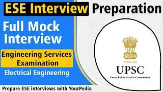 ESE Full Mock Interview | EE | UPSC ESE Interview Preparation | YourPedia