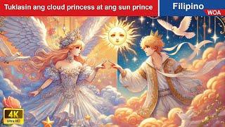 Tuklasin ang cloud princess at ang sun prince ️ Cloud Princess in Filipino @WOAFilipinoFairyTales