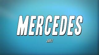 JAY1 - Mercedes (Lyrics)