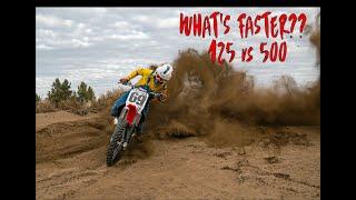 What's faster?? 125 vs 500