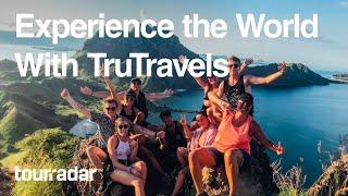 Experience the World With TruTravels