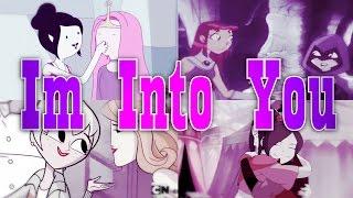 Multi Femslash ~ Im into You