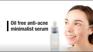 Oil free anti acne minimalist serum