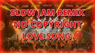 SLOW JAM REMIX LOVESONG DJ EDWARD  | NO CPR | FREE DOWNLOAD MUSIC | MOMMY LYN TV