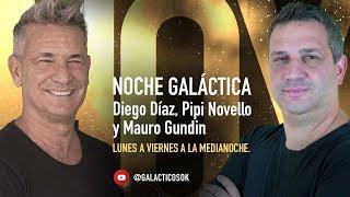 NOCHE GALÁCTICA con DIEGO DÍAZ, PIPI NOVELLO Y MAURO GUNDIN.