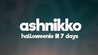 Ashnikko - Halloweenie III: Seven Days (Lyrics)