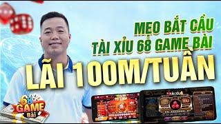 68 game bài | Công Thức Bắt Cầu Tài Xỉu 68 Game Bài Những Phương Pháp Giúp Bạn Lãi 100M Mỗi Tuần