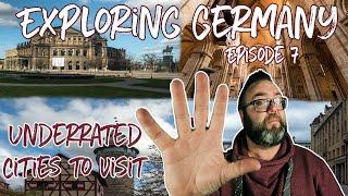   Five Most Underrated Cities To Visit In Germany  | Exploring Germany Ep. 7 |  Discover Germany
