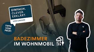 Wie funktioniert das Badezimmer im Wohnmobil? | Einfach. Clever. Erklärt. | Carado