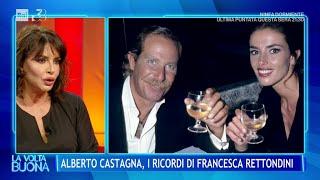 Alberto Castagna, i ricordi di Francesca Rettondini - La Volta Buona 04/11/2024