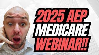 AEP 2025 Preset Medicare Appointments Webinar!