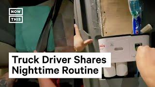 Truck Driver Shares Nighttime Routine While on the Road 