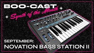 BOOcast - Synth of the Month: Novation Bass Station II