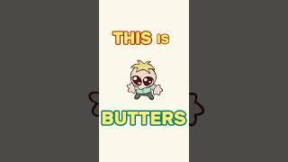 It’s Butters!