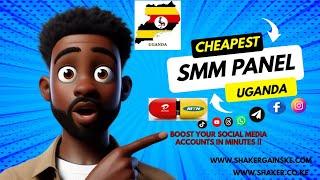 Cheapest SMM Panel Uganda  - MTN & Airtel Money enabled - Shaker Social Boost