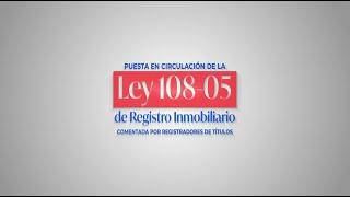 Puesta en circulación del libro Ley 108-05 comentada por registradores de títulos