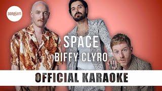 Biffy Clyro - Space (Official Karaoke Instrumental) | SongJam