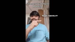 5 reasons of using Digital Marketing | Dharmil Digital | Freelance Content Writer in Mumbai