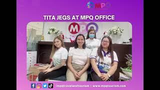 Tita Jegs at MPQ Office