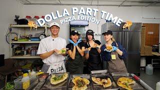 DOLLA PART TIME: Pizza Edition