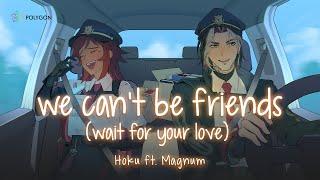 we can't be friends (wait for your love) - Ariana Grande (cover) ft. @Magnum_Arp | HOKU 