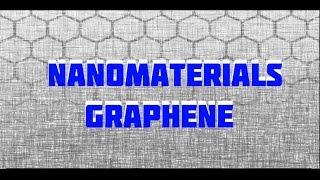 Science Documentary: Graphene , a documentary on nanotechnology and nanomaterials