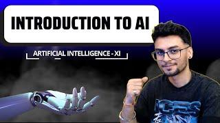 Class 11 AI: Introduction to Artificial Intelligence for Everyone (CBSE 2025)