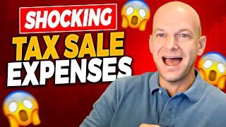 Shocking Tax Sale Expenses