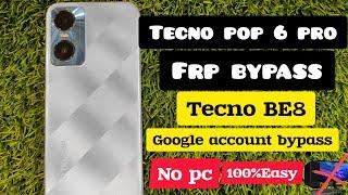 Tecno pop 6 pro frp bypass, Tecno BE8 Google account bypass,easy Method 2023