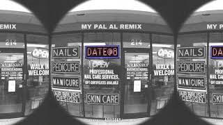 4batz - act ii: date @ 8 (MY PAL AL Remix)