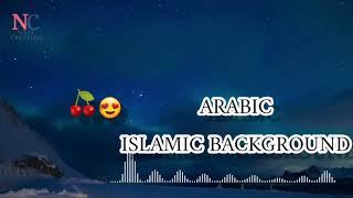 Arabic (Nasheed) _ beautiful Islamic background Music _ Officially Video - naat  creation