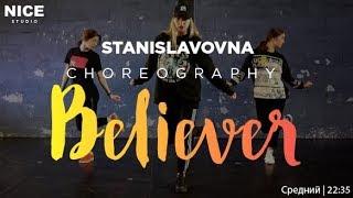 Nice Studio | Stanislavovna | Choreography | Believer