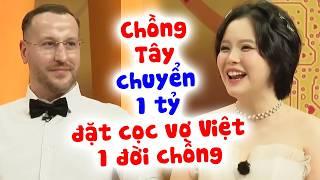 Chàng Tây chuyển 1 tỷ ĐẶT CỌC vợ Việt cái kết BẬT KHÓC khi biết vợ có 1 ĐỜI CHỒNG | Chuyện vợ chồng