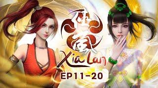 MULTISUB《侠岚》Xia Lan EP11 - EP20 合集 Full Version【2023热播动漫】