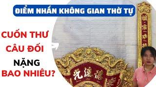 Cuốn thư câu đối bằng đồng nặng bao nhiêu | kinh nghiệm lựa chọn đồ thờ | Ngọc Anh Đồng Mỹ Nghệ