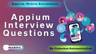 Appium Interview Questions and Answers || Frequently asked Mobile Testing Interview Questions