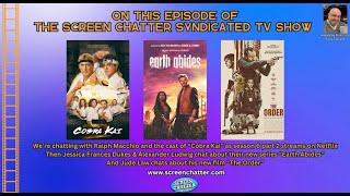Screen Chatter S05 E28 - Cobra Kai,  Earth Abides & The Order