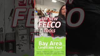 Visit Felco at the Bay Area Landscape Expo.