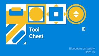 Bluebeam University How-To | Tool Chest