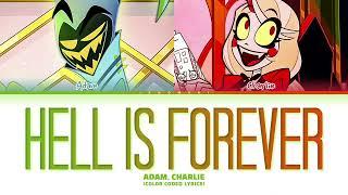 Hazbin Hotel - 'Hell Is Forever' (Color Coded Lyrics)