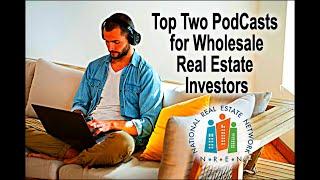 Top Two Picks For PodCast for Wholesale Real Estate Investors / Michigan Real Estate Investors