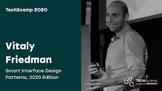 Tech3camp #67 (Front-end): V. Friedman (SMASHINGMAGAZINE.COM) -Smart Interface Design Patterns, 2020