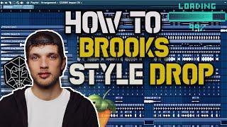 How To: Brooks Style Drop | FL STUDIO 20 Tutorial | FLP DOWNLOAD