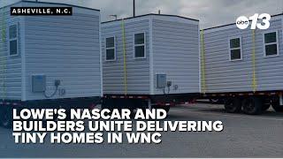 Lowe's Nascar and builders unite delivering tiny homes in WNC