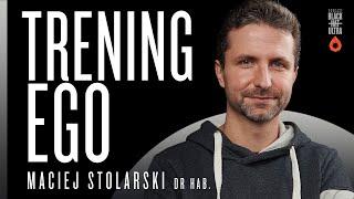 "Trening ego" - Maciej Stolarski: psycholog sportowy - Black Hat Ultra Podcast