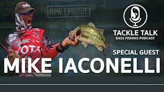 Tackle Talk Podcast - Special Guest: MIKE IACONELLI