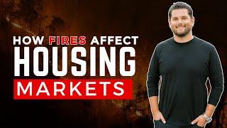 How the Los Angeles Fires Affect the Orange County Housing Market