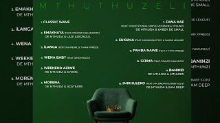 DE MTHUDA - MTHUTHUZELI ALBUM MIX